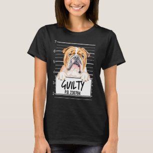 Bulldog Mugshot Guilty Dog T-Shirt