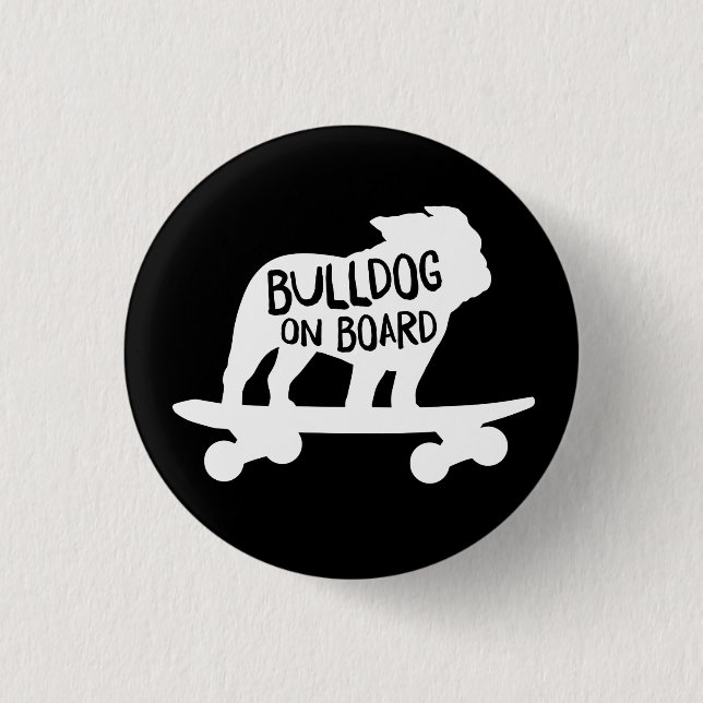 Bulldog on Board | Skateboarding Dog Silhouette Button (Front)