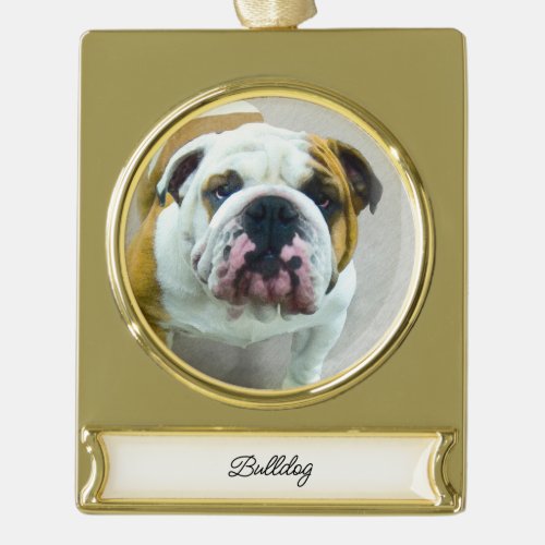 Bulldog Painting _ Cute Original Dog Art Gold Plated Banner Ornament