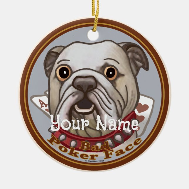 Bulldog Poker Face Ceramic Ornament (Front)