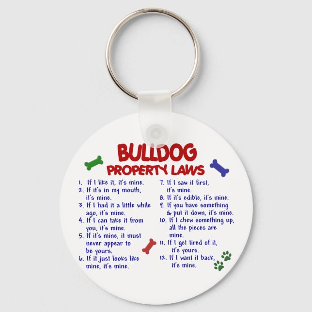Bulldog Property Laws 2 Keychain (Front)