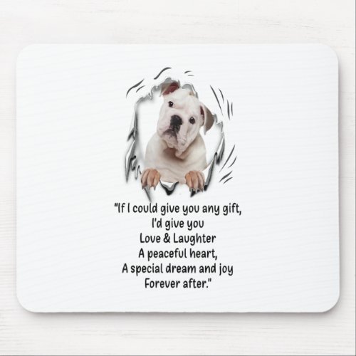 Bulldog Puppy Cute If I Could Give You Any Funny Mouse Pad