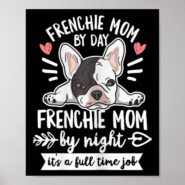 Bulldog Quote For Your Frenchie Mom  Poster (Front)