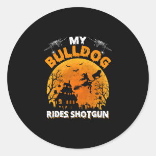 Bulldog Ride Shotgun Fun Bulldog Halloween Classic Round Sticker
