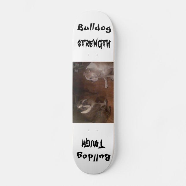 Bulldog Tough Skateboard Deck (Front)