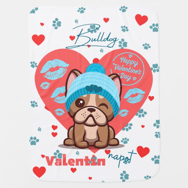 Bulldog Valentin napot | Frenchie | Kék Sapka Baby Blanket (Front)