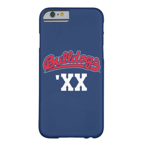 Bulldogs Class Year Barely There iPhone 6 Case
