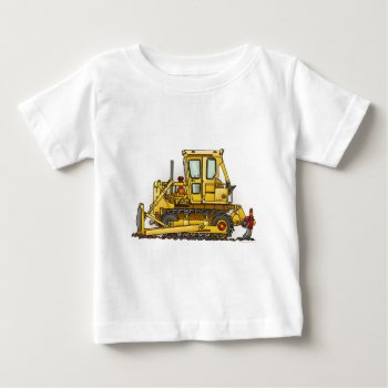 Bulldozer Dozer Infant T-shirt by justconstruction at Zazzle