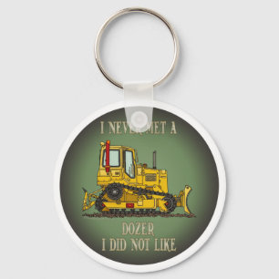 Bulldozer Dozer Operator Quote Key Chain