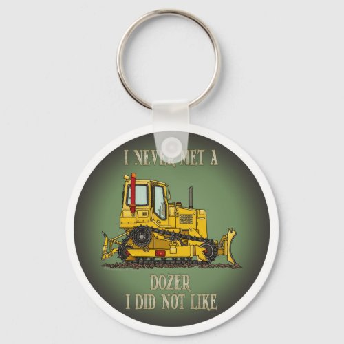 Bulldozer Dozer Operator Quote Key Chain