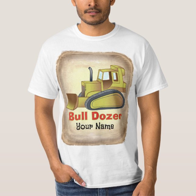 BullDozer  T-Shirt (Front)