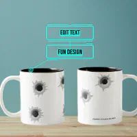 Bullet Hole Coffee Mug