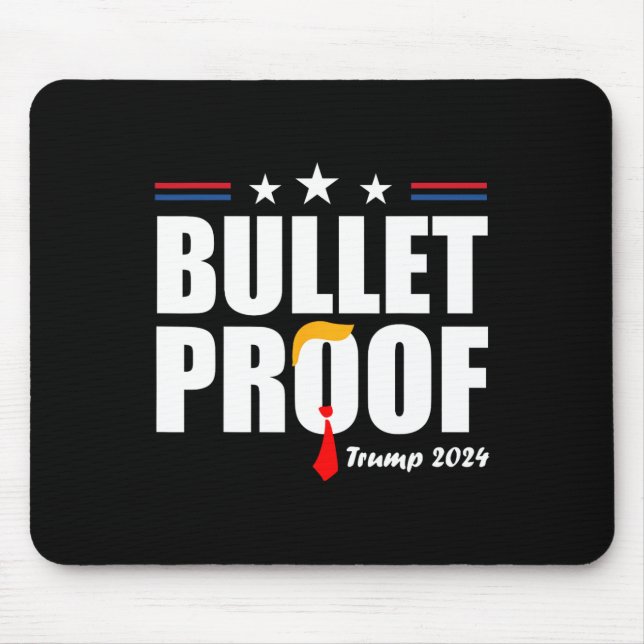 Bulletproof Trump  Mouse Pad (Front)