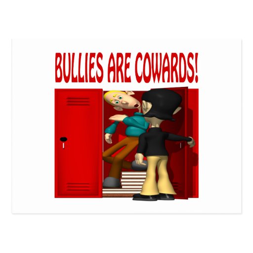 Bullies Are Cowards Postcard | Zazzle