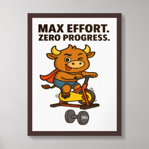 Bullio Gym Poster – Max Effort. Zero Progress