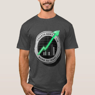 Bullish AF  Born for the Market T-Shirt