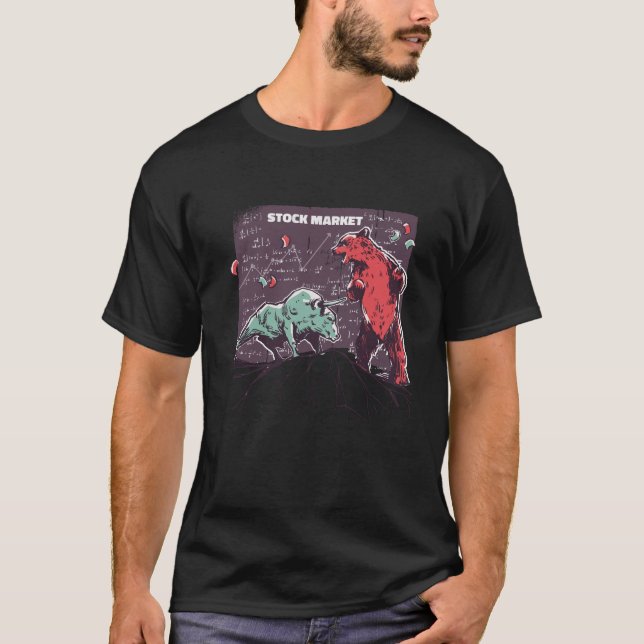 BULLISH and BEARISH Market Trading Buy Stock T-Shirt (Front)