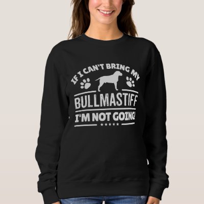 Bullmastiff  2 sweatshirt