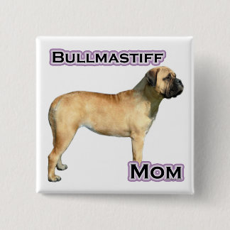 Bullmastiff Mom 4 - Button