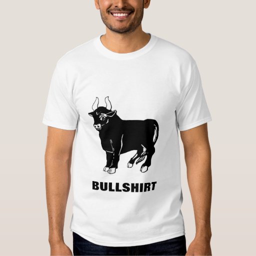 Bullshirt T-Shirt | Zazzle