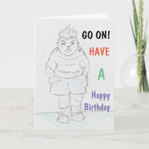Bully Boy Birthday Card