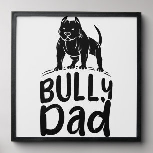 Bully Dad Proud American Bully Owner Peel And Stick Photo Tile