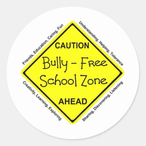 Bully _ Free School Zone Classic Round Sticker