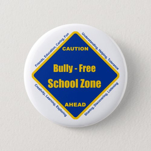 Bully _ Free School Zone Pinback Button