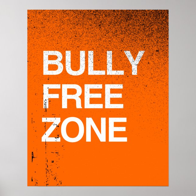 BULLY FREE ZONE -.png Poster (Front)