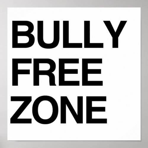 BULLY FREE ZONE POSTER