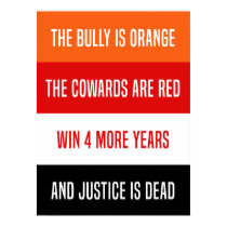 Bully is Orange poem, Anti Trump sign