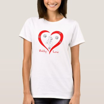 Bully Love T-shirt by mitmoo3 at Zazzle