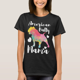 Bully Mama Bulldog Owner Mom  T-Shirt