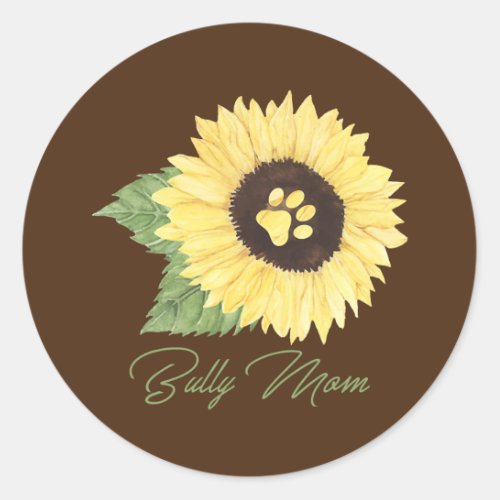 Bully Mom Bull Terrier Mama Dog Lover Sunflower  Classic Round Sticker
