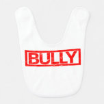 Bully Stamp Baby Bib