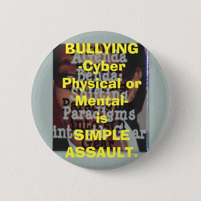 BULLYING-Cyber Physical or Mental-is SIMPL... Button (Front)