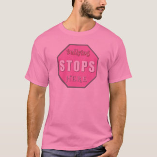 Bullying Stops Here T-Shirt