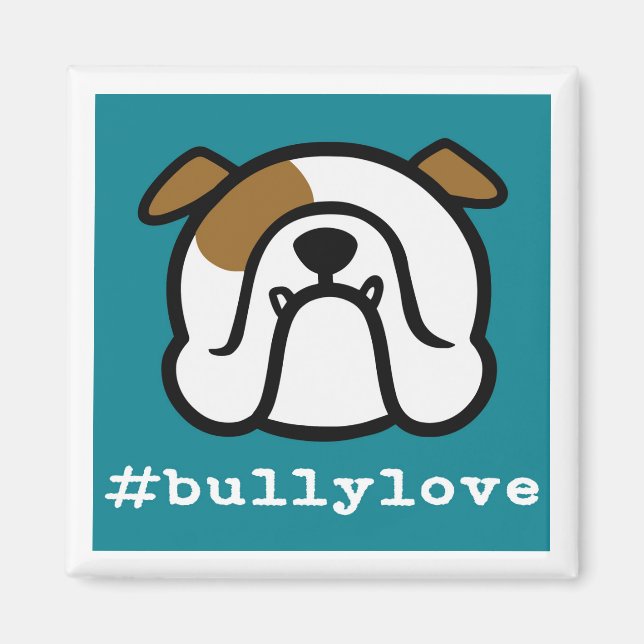 #bullylove - Bulldog love! English Bulldog magnet (Front)