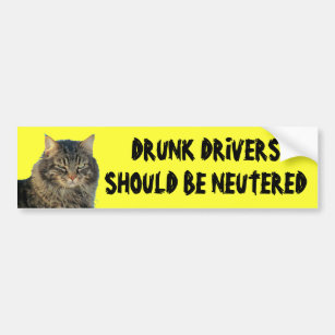 Bumber Cat says Neuter Drunk Drivers Bumper Sticker