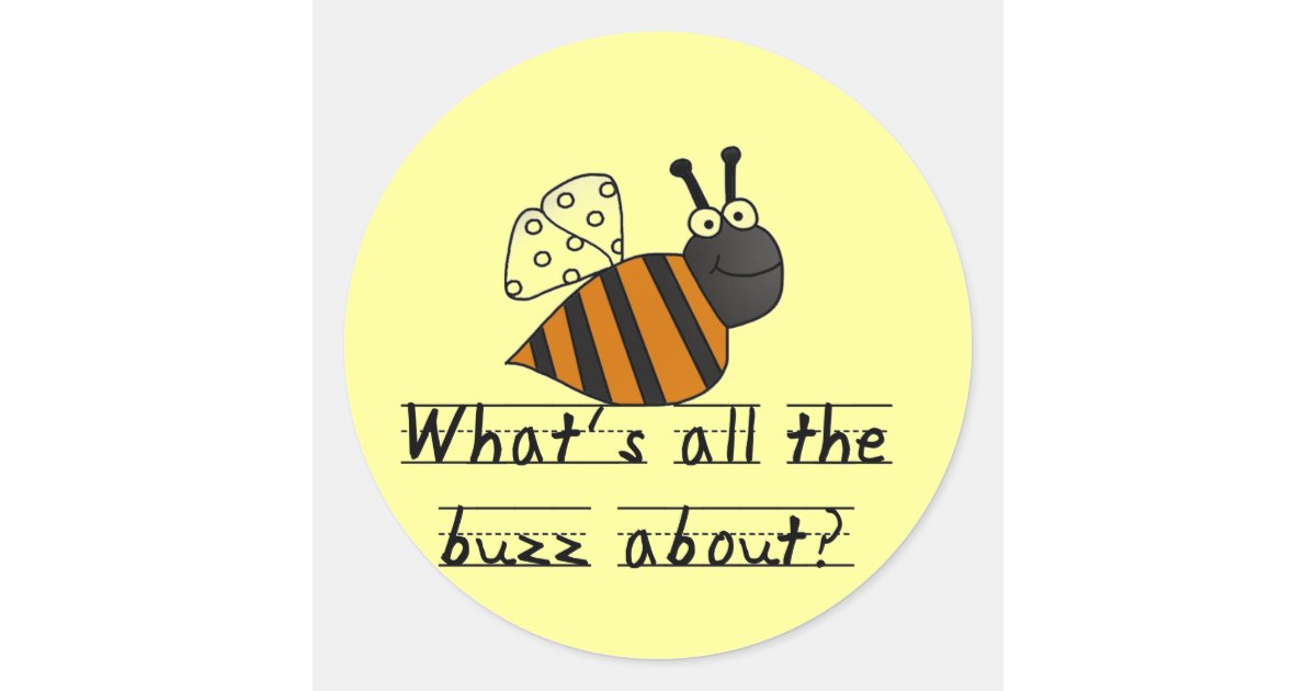 Bumble Bee Buzz Tshirts and Gifts Classic Round Sticker | Zazzle