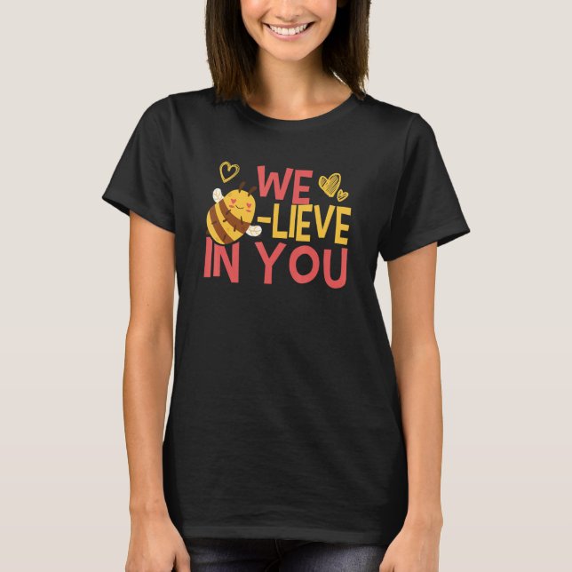 Bumblebee Believes In You T-Shirt (Front)
