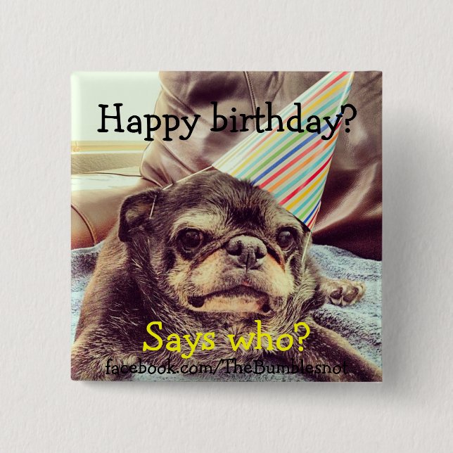 Bumblesnot button: Happy birthday Button (Front)