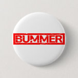 Bummer Stamp Button