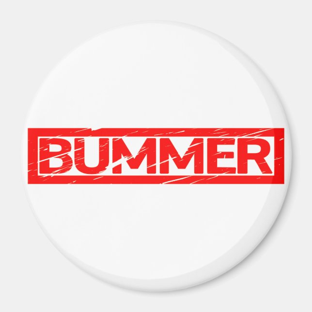 Bummer Stamp Magnet (Front)