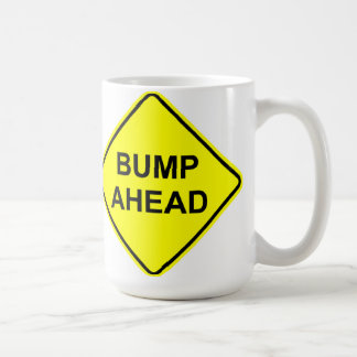 Bump Ahead Mug