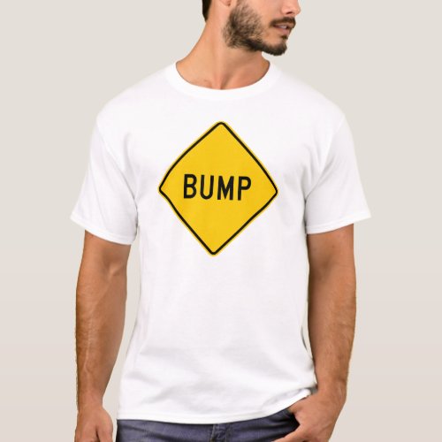 Bump Highway Sign Word T_Shirt