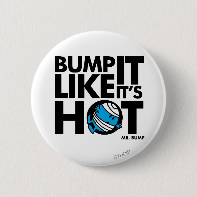 Bump It Like It's Hot Version 1 Button (Front)