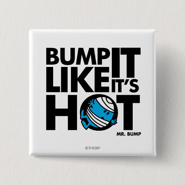 Bump It Like It's Hot Version 1 Button (Front)
