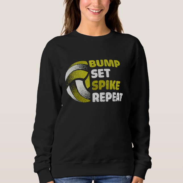 Bump Set Spike Repeat Golden Volleyball Gameday Sweatshirt (Front)