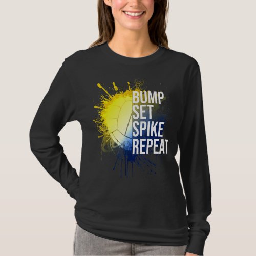 Bump Set Spike Repeat Volleyball  Athlete Sports 1 T_Shirt